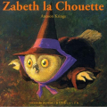 Couverture Zabeth la chouette Editions Gallimard  (Jeunesse - Giboulées) 2003