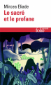 Couverture Le sacré et le profane Editions Folio  (Essais) 2019