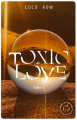 Couverture Toxic Love, tome 3 Editions Nisha et caetera / de l'Opportun 2021