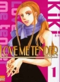 Couverture Love me tender, tome 1 Editions Taifu comics (Josei) 2006