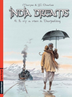 Couverture India dreams, tome 04 : Il n'y a rien à Darjeeling