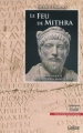 Couverture Une enquête du centurion Marcus Pius : Le feu de Mithra Editions Calleva (Traces) 2009