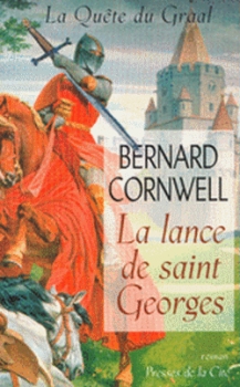 Couverture La Quête du Graal, tome 1 : La Lance de Saint-Georges
