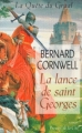 Couverture La Quête du Graal, tome 1 : La Lance de Saint-Georges Editions Presses de la cité 2004