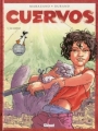 Couverture Cuervos, tome 1 : Le contrat Editions Glénat (Grafica) 2003