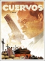 Couverture Cuervos, tome 4 : Requiem Editions Glénat (Grafica) 2006