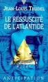 Couverture Le ressuscité de l'Atlantide Editions Fleuve (Noir - Anticipation) 1994