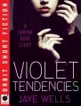 Couverture Violet Tendencies, a Sabina Kane story Editions Orbit (Short Fiction) 2011