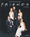 Couverture Friends... l'intégrale : Le livre officiel des dix ans ! Editions Headline 2004