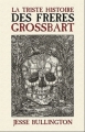 Couverture La triste histoire des frères Grossbart Editions Eclipse (Horreur) 2011