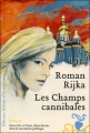 Couverture Les Champs cannibales Editions Héloïse d'Ormesson 2008