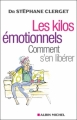 Couverture Les kilos émotionnels Editions Albin Michel (Pratique) 2009