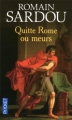 Couverture Quitte Rome ou meurs Editions Pocket 2011
