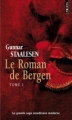 Couverture Le roman de Bergen, tome 1 : 1900 l'aube, partie 1 Editions Points 2011