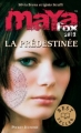 Couverture Maya Fox 2012, tome 1 : La prédestinée Editions Pocket (Jeunesse - Best seller) 2011