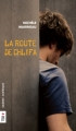 Couverture La Route de Chlifa Editions Québec Amérique (Titan +) 2010
