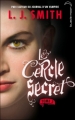 Couverture Le cercle secret, tome 3 : Le pouvoir Editions Hachette (Black Moon) 2011