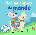 Couverture Mes musiques du monde  Editions Gallimard  (Jeunesse - Mes petits imagiers sonores) 2020