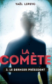 Couverture La comète, tome 3 : le dernier président Editions Kennes 2021