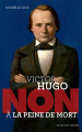 Couverture Victor Hugo : Non à la peine de mort Editions Actes Sud (Junior - Ceux qui ont dit non) 2015