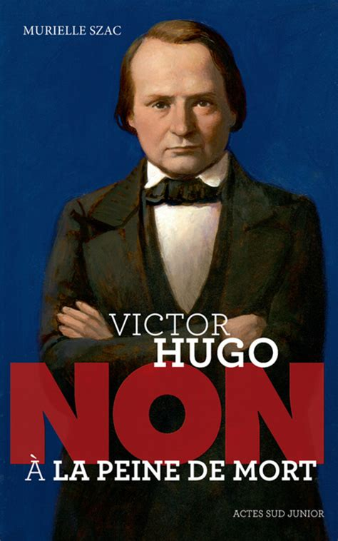 Victor Hugo Non La Peine De Mort Livraddict