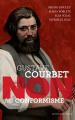 Couverture Gustave Courbet : Non au conformisme Editions Actes Sud (Junior - Ceux qui ont dit non) 2019