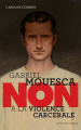 Couverture Gabriel Mouesca : Non à la violence carcérale Editions Actes Sud (Junior - Ceux qui ont dit non) 2018