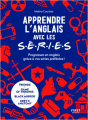 Couverture Apprendre l'anglais avec les séries Editions First 2021