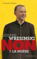 Couverture Joseph Wresinski : Non à la misère Editions Actes Sud (Junior - Ceux qui ont dit non) 2015