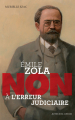 Couverture Émile Zola : Non à l'erreur judiciaire Editions Actes Sud (Junior - Ceux qui ont dit non) 2015