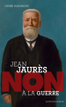 Couverture Jean Jaurès : Non à la guerre Editions Actes Sud (Junior - Ceux qui ont dit non) 2015
