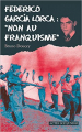 Couverture Federico Garcia Lorca : Non au franquisme Editions Actes Sud (Junior - Ceux qui ont dit non) 2010