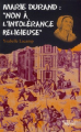 Couverture Marie Durand : Non à l'intolérance religieuse Editions Actes Sud (Junior - Ceux qui ont dit non) 2012