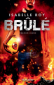 Couverture Brûlé, tome 1 : Premier degré Editions Hurtubise 2021