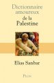 Couverture Dictionnaire amoureux de la Palestine Editions Plon (Dictionnaire amoureux) 2010