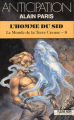 Couverture Le Monde de la Terre Creuse, tome 08 : L'Homme du Sid Editions Fleuve (Noir - Anticipation) 1991