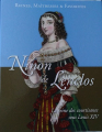 Couverture Reines, maitresses & favorites : Ninon de Lenclos Editions Hachette / BnF 2016