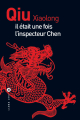 Couverture Il était une fois l'inspecteur Chen Editions Liana Lévi (Littérature française) 2016