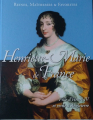 Couverture Reines, maitresses & favorites : Henriette-Marie de France Editions Hachette / BnF 2016
