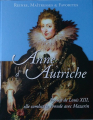 Couverture Reines, maitresses & favorites : Anne d'Autriche Editions Hachette / BnF 2014