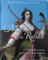 Couverture Reines, maitresses & favorites : Marie de Rohan Editions Hachette / BnF 2016