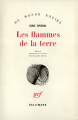 Couverture Les flammes de la terre Editions Gallimard  (Du monde entier) 1973