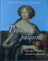 Couverture Reines, maitresses & favorites : La Princesse Palatine Editions Hachette / BnF 2016