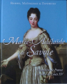 Couverture Reines, maitresses & favorites : Marie-Adélaïde de Savoie Editions Hachette / BnF 2017