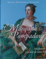 Couverture Reines, maitresses & favorites : La Marquise de Pompadour Editions Hachette / BnF 2014