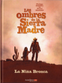 Couverture Les ombres de la Sierra Madre, tome 1 : La Niña Bronca Editions Sandawe 2017