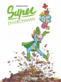 Couverture Super Environman, tome 1 : Sous les déchets, la plage Editions Bamboo 2021