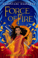 Couverture A Kingdom Beyond, book 1: The Force of Fire Editions Scholastic 2021