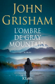 Couverture L'ombre de Gray Mountain Editions JC Lattès 2015