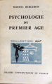 Couverture Psychologie du premier âge Editions Presses universitaires de France (PUF) (Sup) 1970